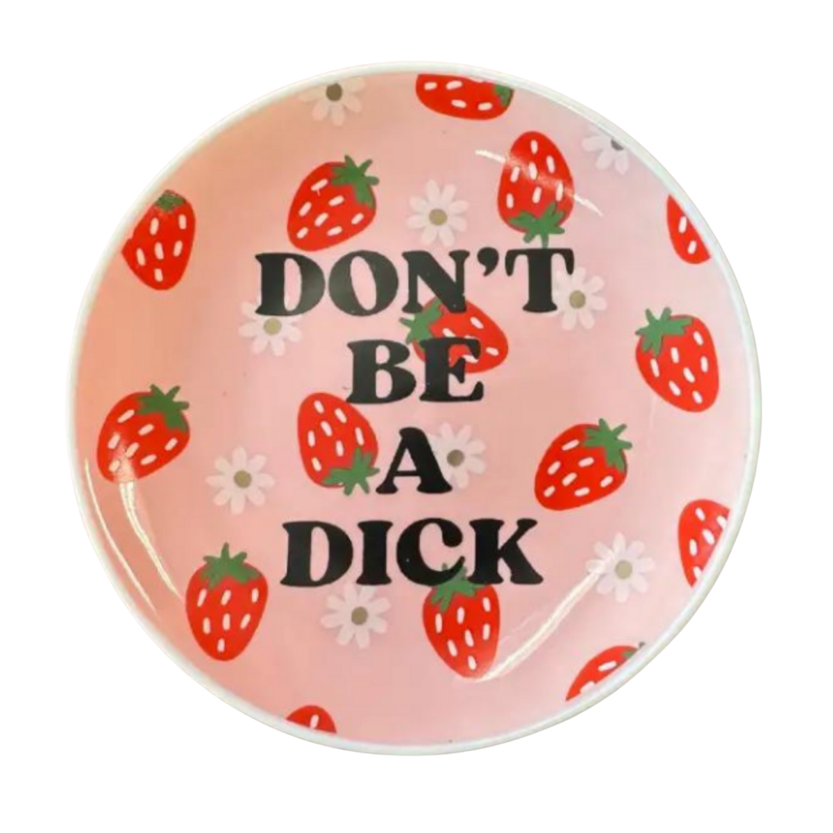 Don't Be A Dick - Round Trinket Tray