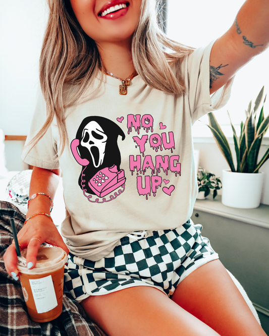 No You Hang Up Spooky Tee