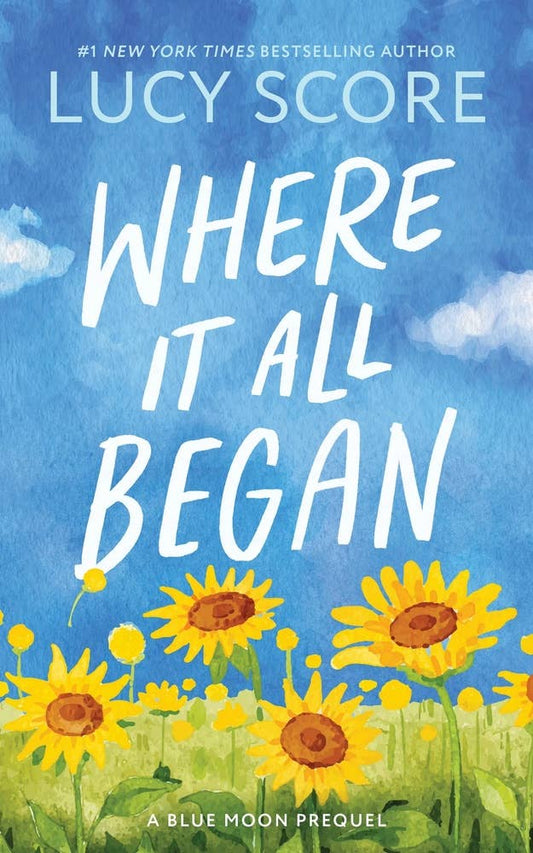Where It All Began by Lucy Score