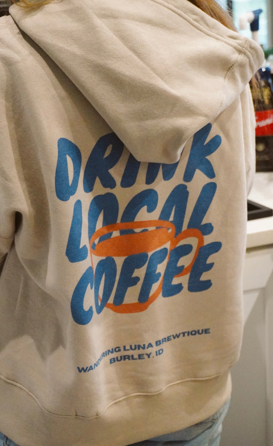 Drink Local Coffee Hoodie