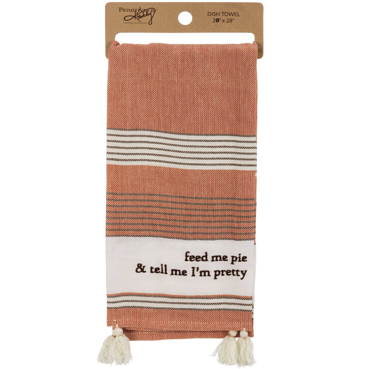 Feed Me Pie & Tell Me I'm Pretty Kitchen Towel
