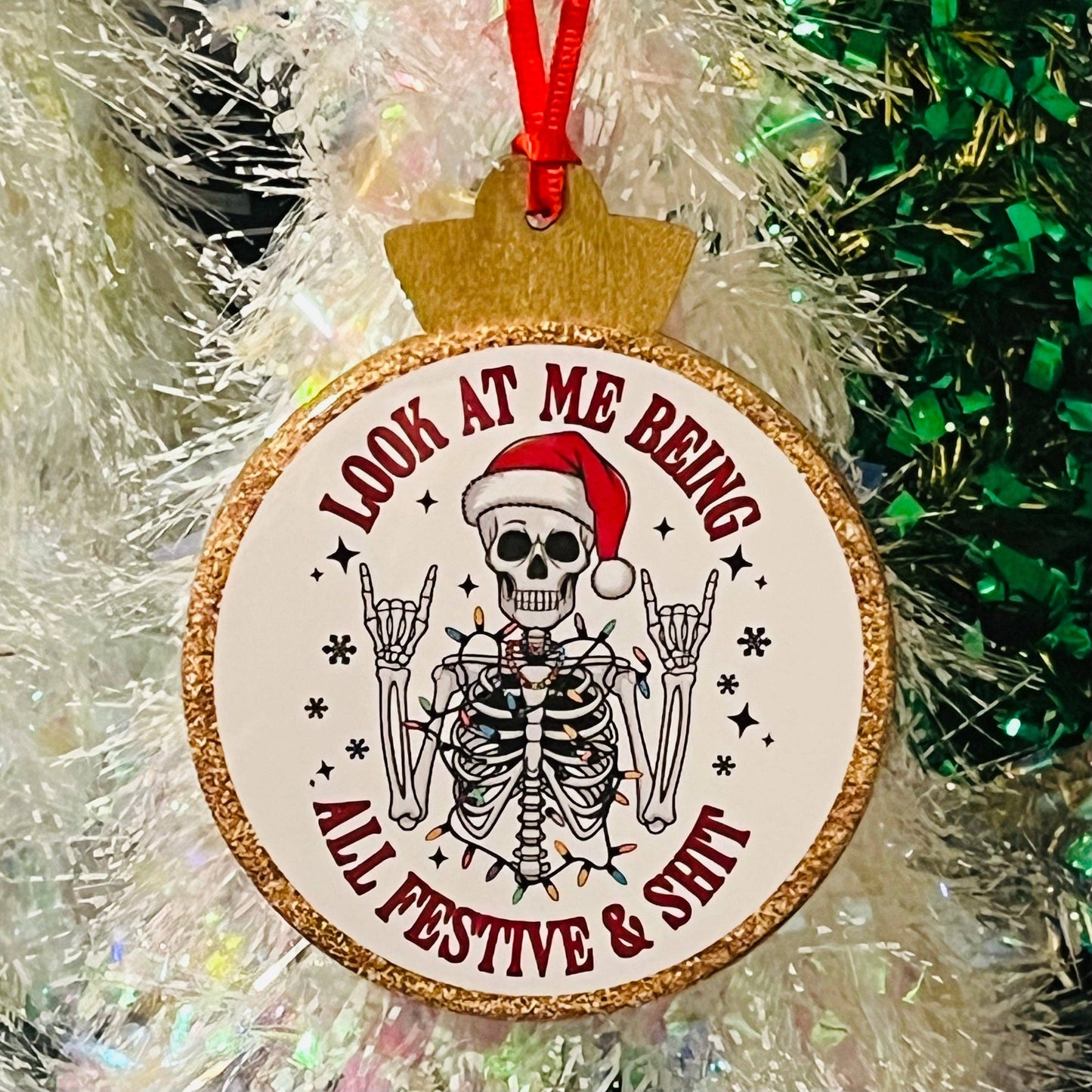 LOOK AT ME BEING ALL FESTIVE & SHIT FUNNY CHRISTMAS ORNAMENT
