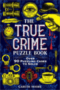 True Crime Puzzle Book