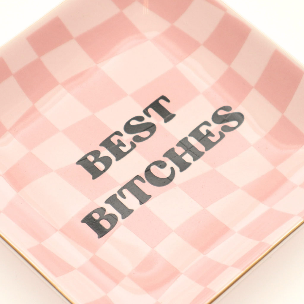 Best Bitches Trinket Tray