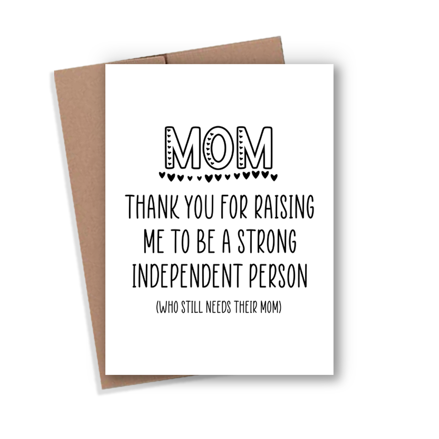 Still Need Mom Card