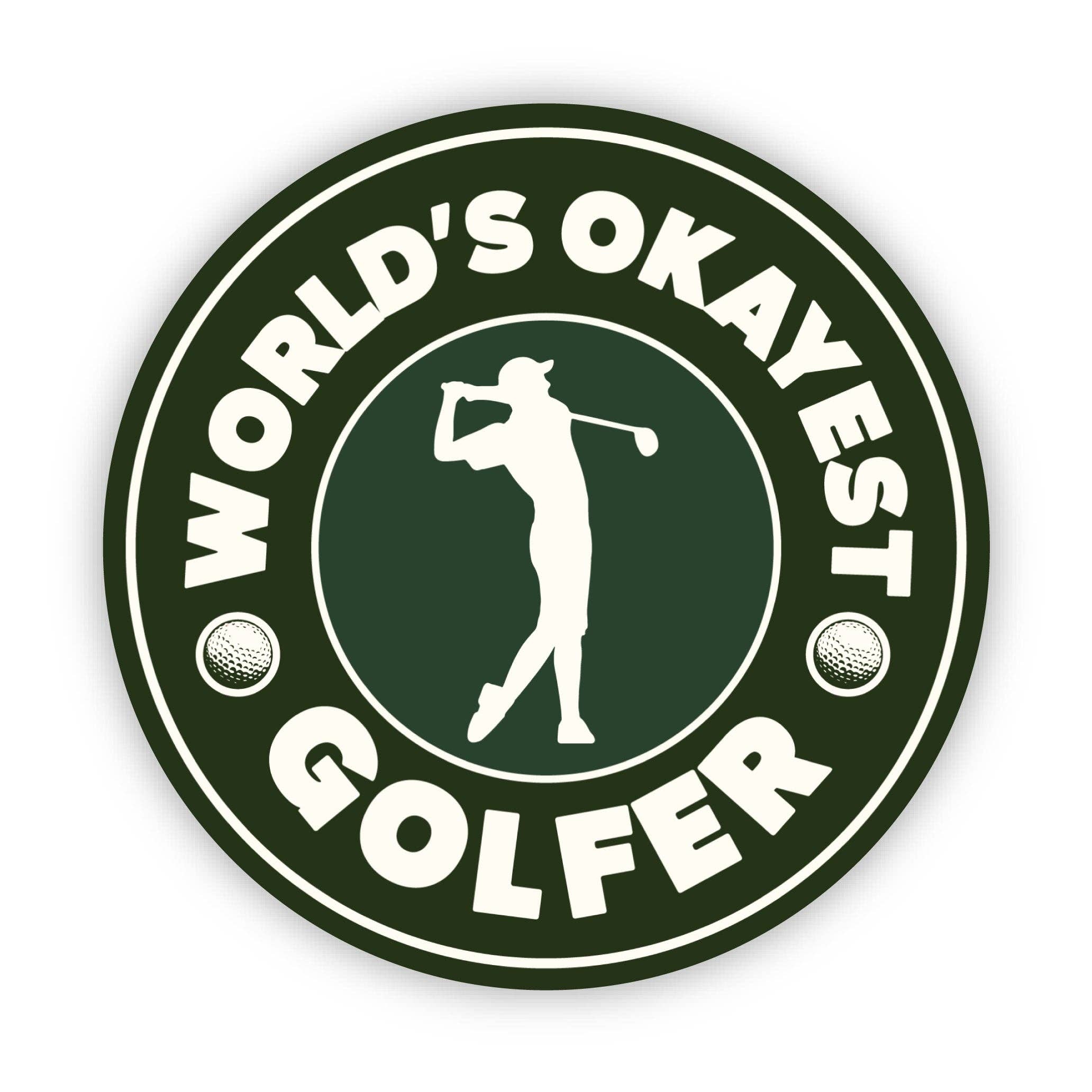 World's Okayest Golfer Sticker