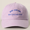 MIND YOUR OWN MOTHERHOOD Baseball Cap