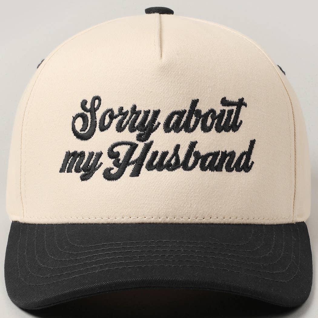 Sorry About Husband Embroidery Two-Tone Trucker Hat