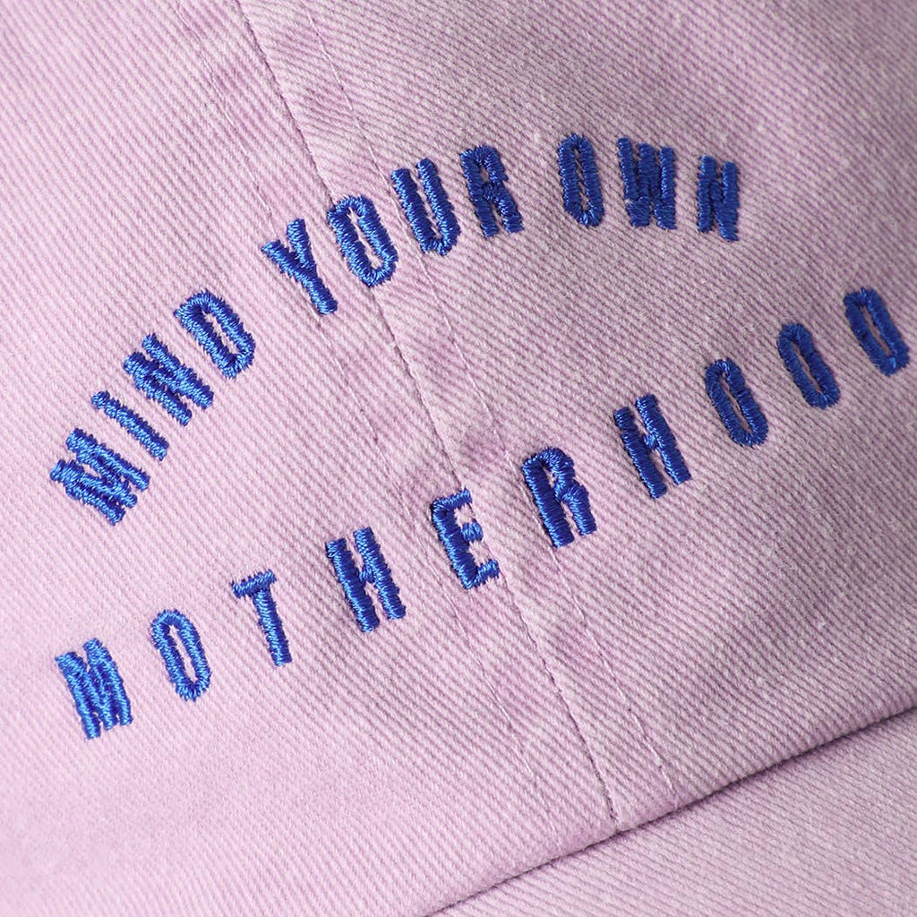 MIND YOUR OWN MOTHERHOOD Baseball Cap