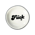Oh Fuck It Ring Dish