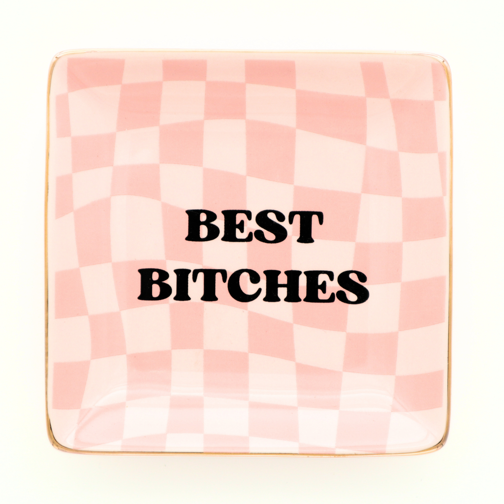 Best Bitches Trinket Tray