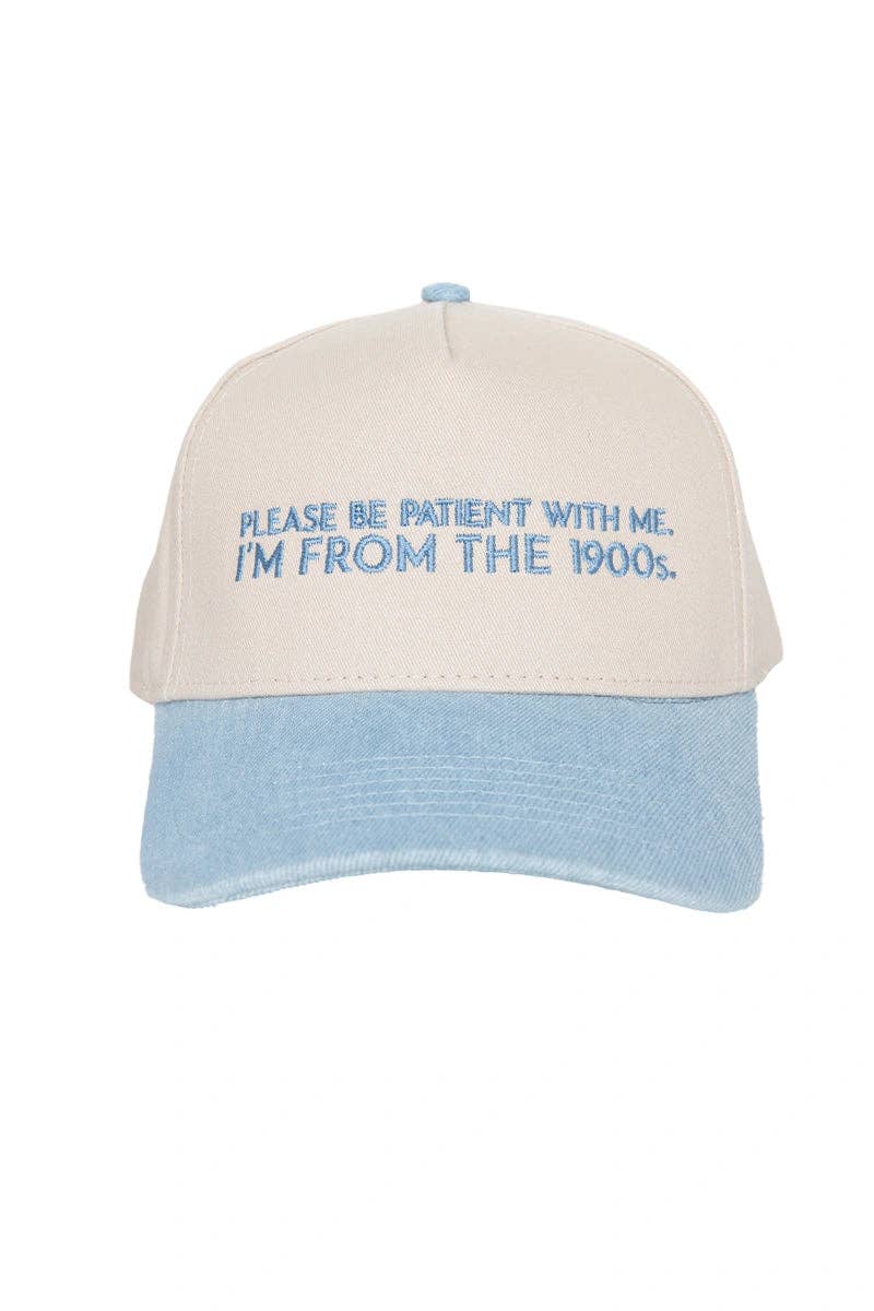 Please Be Patient With Me I'm From The 1900s Trucker Hat: Denim and Tan